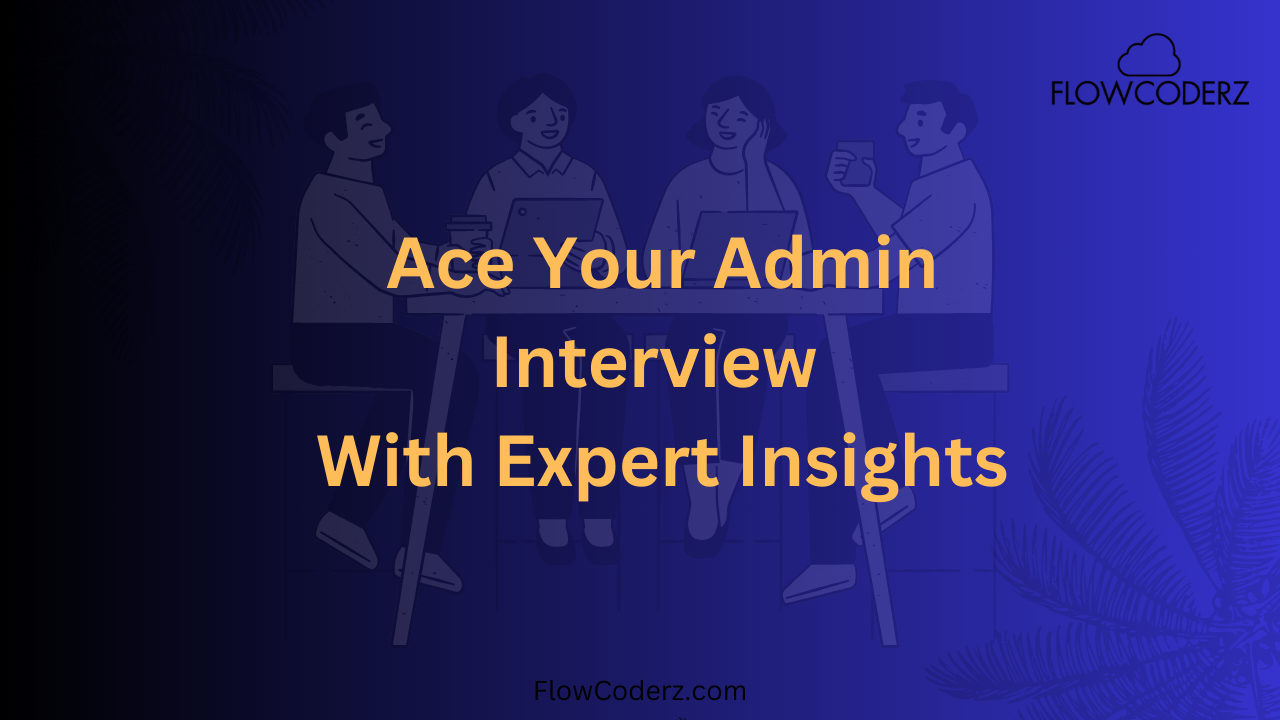 Admin Interview Admin Interview