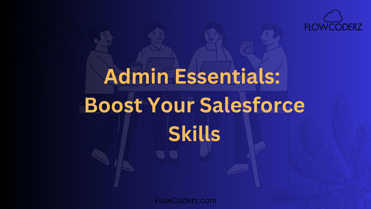 Salesforce Admin Salesforce Admin