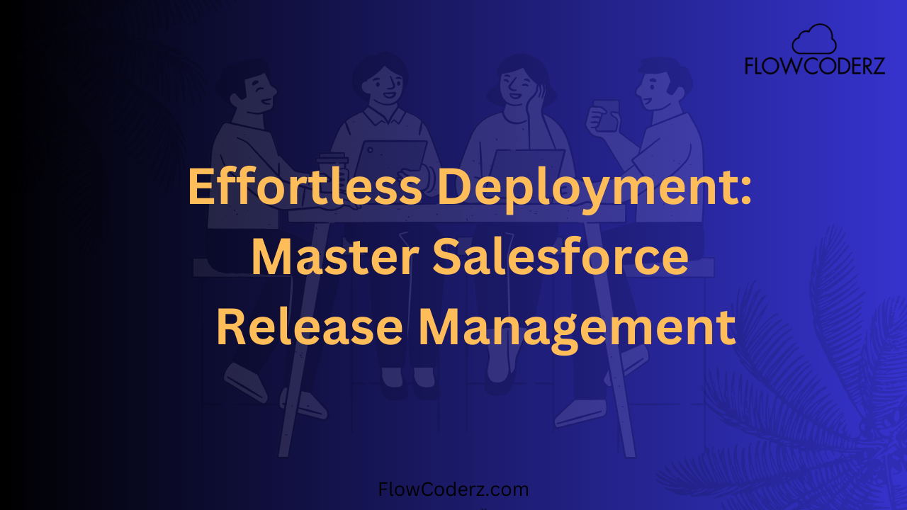 Salesforce Deployment Salesforce Deployment