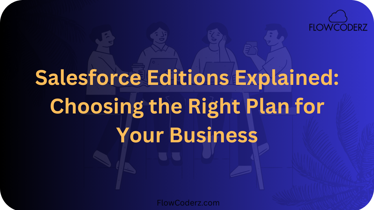 Salesforce Editions Salesforce Editions