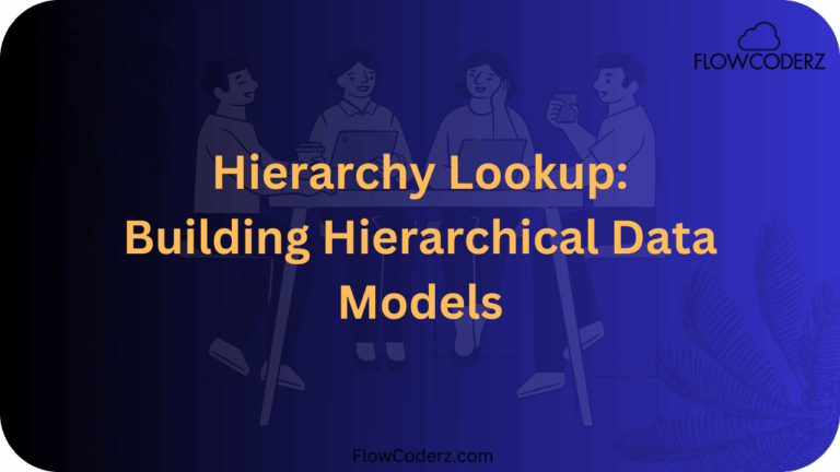Hierarchy Lookup in Salesforce